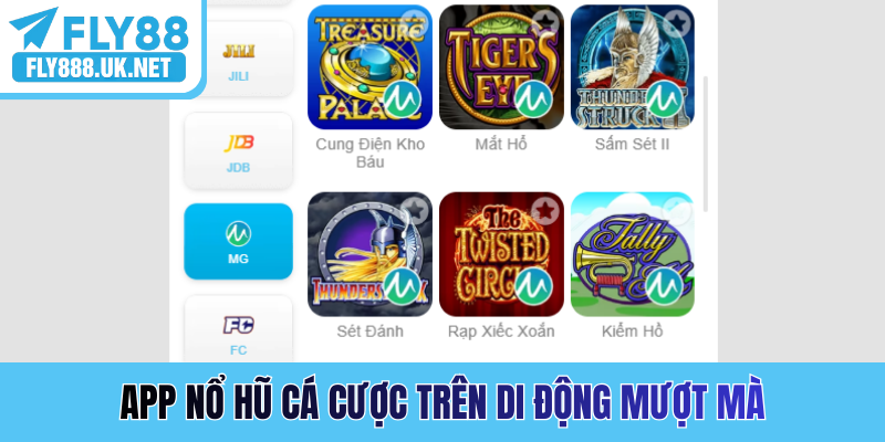 App nổ hũ cá cược trên di động mượt mà