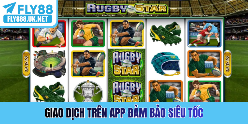 Giao dịch trên app đảm bảo siêu tốc
