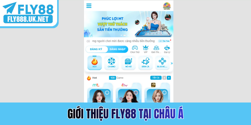Giới thiệu FLY88 tại châu Á