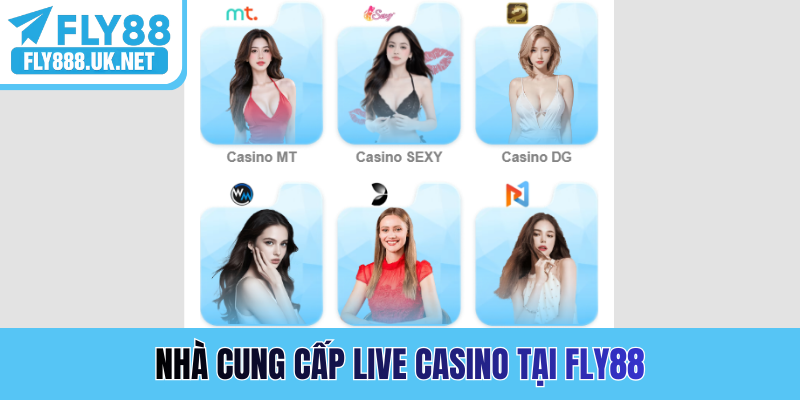Nhà cung cấp live casino tại FLY88