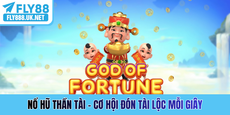 Nổ hũ Thần Tài