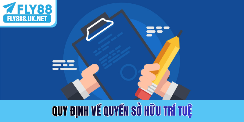 Quy định về quyền sở hữu trí tuệ