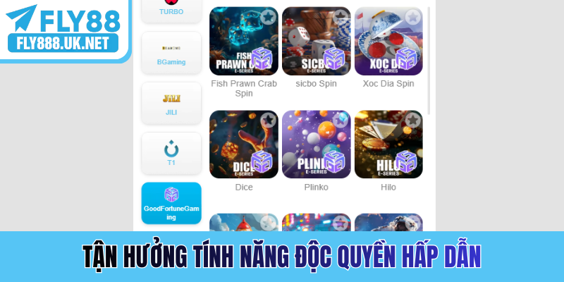 Tận hưởng tính năng độc quyền hấp dẫn