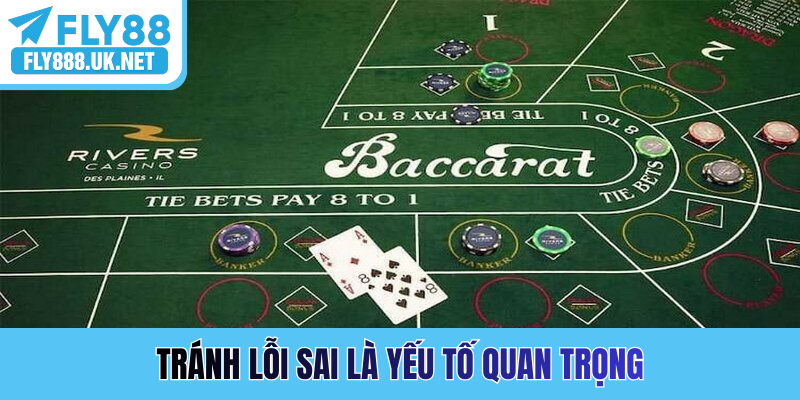Tránh lỗi sai là yếu tố quan trọng