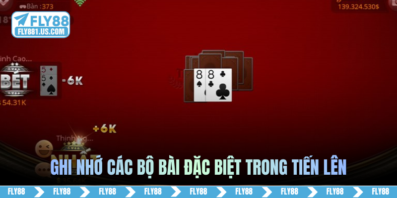 Ghi nhớ các bộ bài đặc biệt trong tiến lên