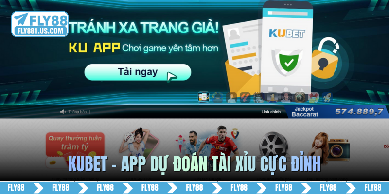 Kubet - App dự đoán tài xỉu cực đỉnh